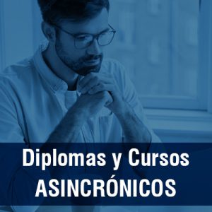 Diplomas y Cursos Asincrónicos